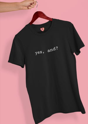 camiseta yes, and?