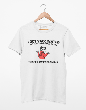 Camiseta I Got Vaccinated/Tomei Vacina