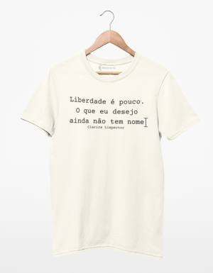 Camiseta Clarice Lispector - Liberdade