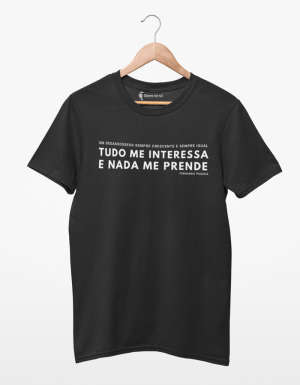 Camiseta Nada Me Prende - Fernando Pessoa