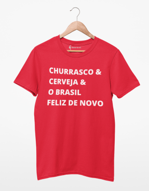Camiseta Churrasco Cerveja Brasil Feliz de Novo