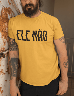 Camiseta Ele Não