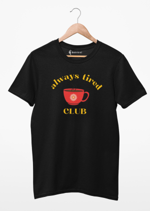 camiseta always tired club