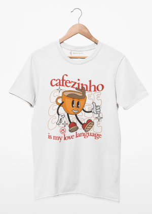 camiseta cafezinho is my love language